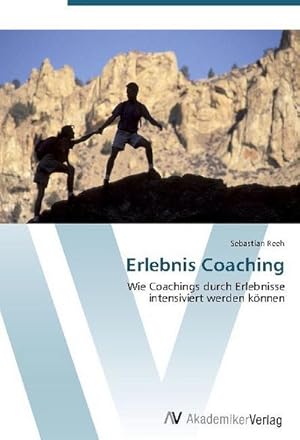 Immagine del venditore per Erlebnis Coaching venduto da BuchWeltWeit Ludwig Meier e.K.