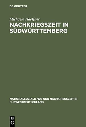 Bild des Verkufers fr Nachkriegszeit in Sdwrttemberg zum Verkauf von BuchWeltWeit Ludwig Meier e.K.