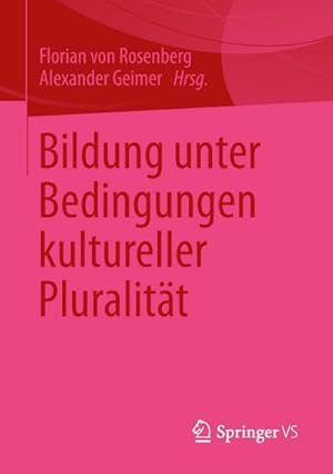 Immagine del venditore per Bildung unter Bedingungen kultureller Pluralitt venduto da BuchWeltWeit Ludwig Meier e.K.