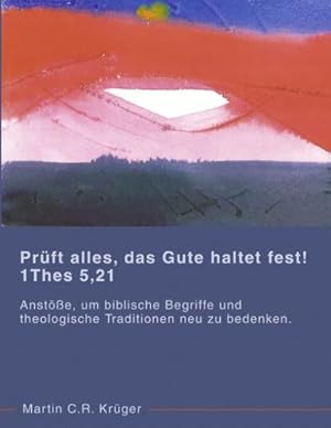 Seller image for Prft alles, das Gute haltet fest! 1 Thes 5,21 for sale by BuchWeltWeit Ludwig Meier e.K.