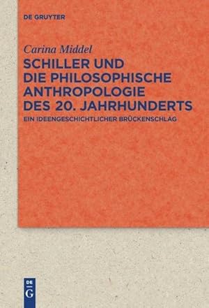 Image du vendeur pour Schiller und die Philosophische Anthropologie des 20. Jahrhunderts mis en vente par BuchWeltWeit Ludwig Meier e.K.