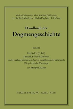 Image du vendeur pour Handbuch der Dogmengeschichte / Bd II: Der trinitarische Gott - Die Schpfung - Die Snde / Urstand, Fall und Erbsnde mis en vente par BuchWeltWeit Ludwig Meier e.K.