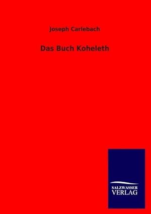 Immagine del venditore per Das Buch Koheleth venduto da BuchWeltWeit Ludwig Meier e.K.