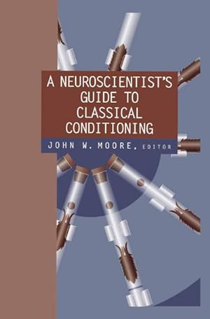Image du vendeur pour A Neuroscientists Guide to Classical Conditioning mis en vente par BuchWeltWeit Ludwig Meier e.K.