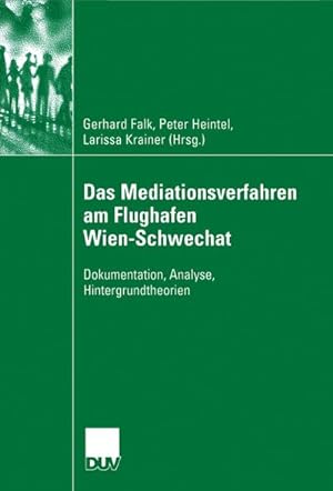 Bild des Verkufers fr Das Mediationsverfahren am Flughafen Wien-Schwechat zum Verkauf von BuchWeltWeit Ludwig Meier e.K.