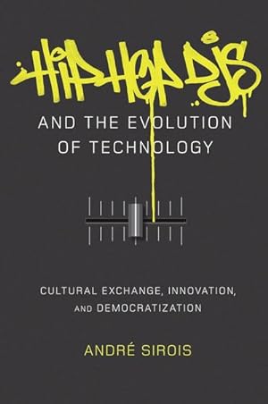 Seller image for Hip Hop DJs and the Evolution of Technology for sale by BuchWeltWeit Ludwig Meier e.K.