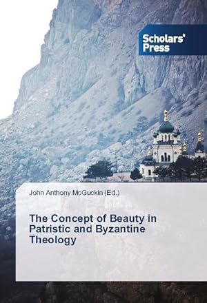 Seller image for The Concept of Beauty in Patristic and Byzantine Theology for sale by BuchWeltWeit Ludwig Meier e.K.