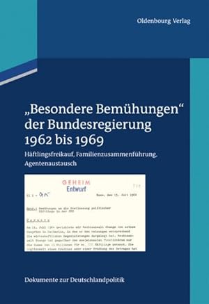 Immagine del venditore per Dokumente zur Deutschlandpolitik "Besondere Bemhungen" der Bundesregierung. Bd.1 venduto da BuchWeltWeit Ludwig Meier e.K.