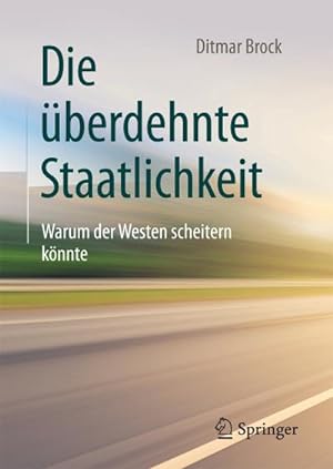 Seller image for Die berdehnte Staatlichkeit; . for sale by BuchWeltWeit Ludwig Meier e.K.