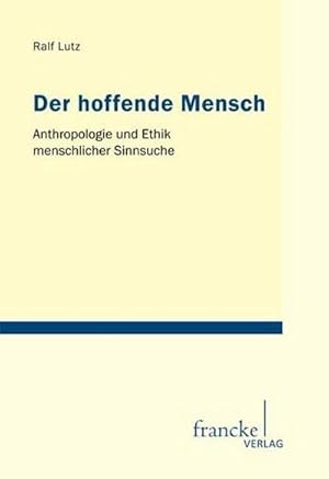 Immagine del venditore per Der hoffende Mensch venduto da BuchWeltWeit Ludwig Meier e.K.