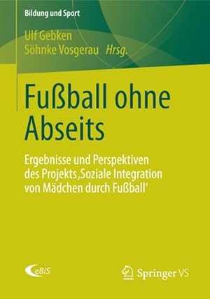 Immagine del venditore per Fuball ohne Abseits venduto da BuchWeltWeit Ludwig Meier e.K.