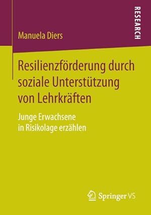 Seller image for Resilienzfrderung durch soziale Untersttzung von Lehrkrften for sale by BuchWeltWeit Ludwig Meier e.K.