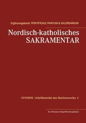 Imagen del vendedor de Nordisch-katholisches Sakramentar. Ergnzungsband a la venta por BuchWeltWeit Ludwig Meier e.K.