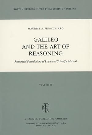 Image du vendeur pour Galileo and the Art of Reasoning mis en vente par BuchWeltWeit Ludwig Meier e.K.