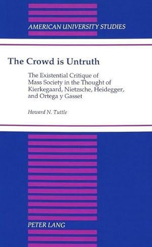 Image du vendeur pour The Crowd is Untruth mis en vente par BuchWeltWeit Ludwig Meier e.K.