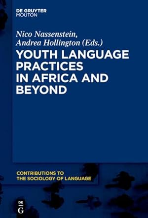 Imagen del vendedor de Youth Language Practices in Africa and Beyond a la venta por BuchWeltWeit Ludwig Meier e.K.