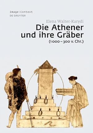 Bild des Verkufers fr Die Athener und ihre Grber (1000300 v. Chr.) zum Verkauf von BuchWeltWeit Ludwig Meier e.K.