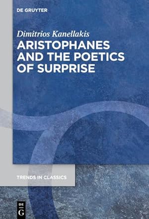 Seller image for Aristophanes and the Poetics of Surprise for sale by BuchWeltWeit Ludwig Meier e.K.