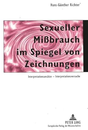 Seller image for Sexueller Mibrauch im Spiegel von Zeichnungen for sale by BuchWeltWeit Ludwig Meier e.K.