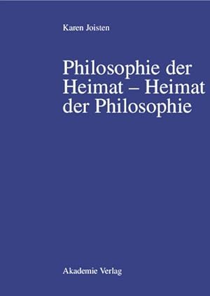 Immagine del venditore per Philosophie der Heimat  Heimat der Philosophie venduto da BuchWeltWeit Ludwig Meier e.K.