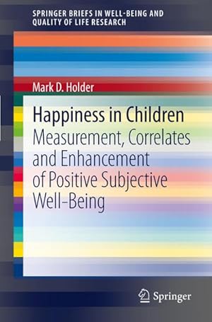 Seller image for Happiness in Children for sale by BuchWeltWeit Ludwig Meier e.K.