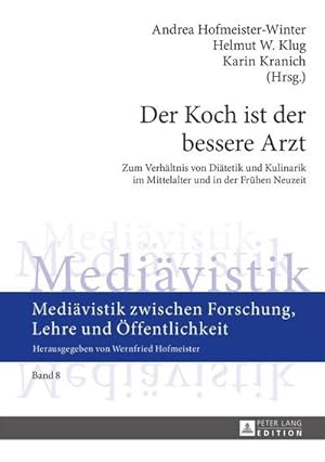 Image du vendeur pour Der Koch ist der bessere Arzt mis en vente par BuchWeltWeit Ludwig Meier e.K.