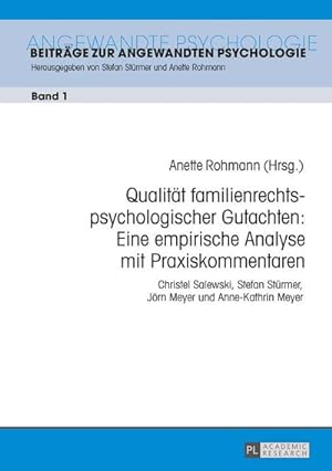 Seller image for Qualitt familienrechtspsychologischer Gutachten: Eine empirische Analyse mit Praxiskommentaren for sale by BuchWeltWeit Ludwig Meier e.K.
