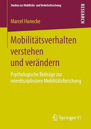 Imagen del vendedor de Mobilittsverhalten verstehen und verndern a la venta por BuchWeltWeit Ludwig Meier e.K.