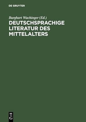 Seller image for Deutschsprachige Literatur des Mittelalters for sale by BuchWeltWeit Ludwig Meier e.K.