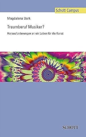 Immagine del venditore per Traumberuf Musiker? venduto da BuchWeltWeit Ludwig Meier e.K.