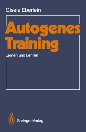 Imagen del vendedor de Autogenes Training a la venta por BuchWeltWeit Ludwig Meier e.K.