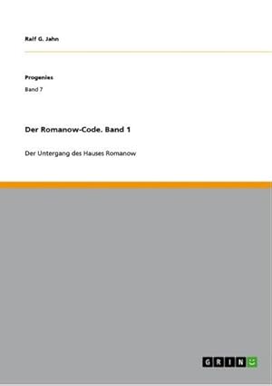 Seller image for Der Romanow-Code. Band 1 for sale by BuchWeltWeit Ludwig Meier e.K.