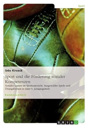 Seller image for Sport und die Frderung sozialer Kompetenzen for sale by BuchWeltWeit Ludwig Meier e.K.