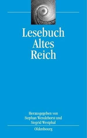 Bild des Verkufers fr Lesebuch Altes Reich zum Verkauf von BuchWeltWeit Ludwig Meier e.K.