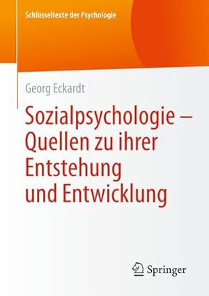 Seller image for Sozialpsychologie  Quellen zu ihrer Entstehung und Entwicklung for sale by BuchWeltWeit Ludwig Meier e.K.