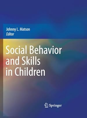 Bild des Verkufers fr Social Behavior and Skills in Children zum Verkauf von BuchWeltWeit Ludwig Meier e.K.