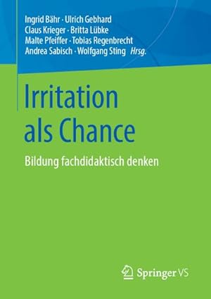 Image du vendeur pour Irritation als Chance mis en vente par BuchWeltWeit Ludwig Meier e.K.