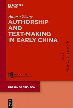 Seller image for Authorship and Text-making in Early China for sale by BuchWeltWeit Ludwig Meier e.K.