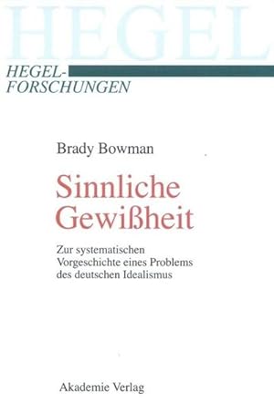 Image du vendeur pour Sinnliche Gewiheit mis en vente par BuchWeltWeit Ludwig Meier e.K.