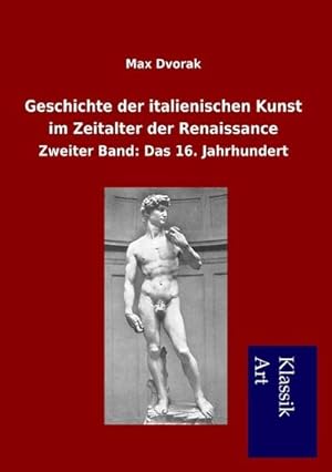 Immagine del venditore per Geschichte der italienischen Kunst im Zeitalter der Renaissance venduto da BuchWeltWeit Ludwig Meier e.K.