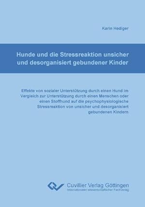 Seller image for Hunde und die Stressreaktion unsicher und desorganisiert gebundener Kinder for sale by BuchWeltWeit Ludwig Meier e.K.