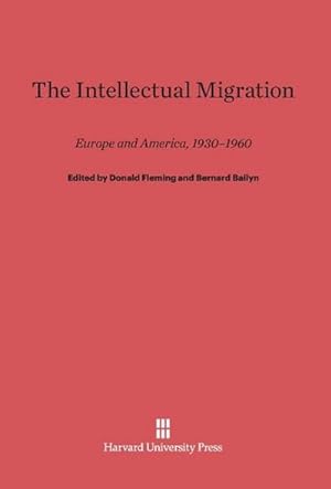 Seller image for The Intellectual Migration for sale by BuchWeltWeit Ludwig Meier e.K.