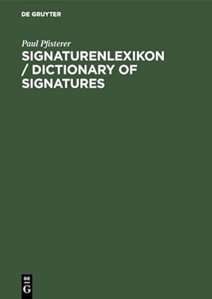 Immagine del venditore per Signaturenlexikon / Dictionary of Signatures venduto da BuchWeltWeit Ludwig Meier e.K.