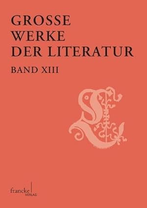 Seller image for Groe Werke der Literatur XIII for sale by BuchWeltWeit Ludwig Meier e.K.