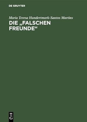 Seller image for Die "falschen Freunde" for sale by BuchWeltWeit Ludwig Meier e.K.