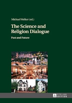 Image du vendeur pour The Science and Religion Dialogue mis en vente par BuchWeltWeit Ludwig Meier e.K.