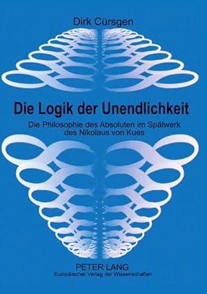 Imagen del vendedor de Die Logik der Unendlichkeit a la venta por BuchWeltWeit Ludwig Meier e.K.