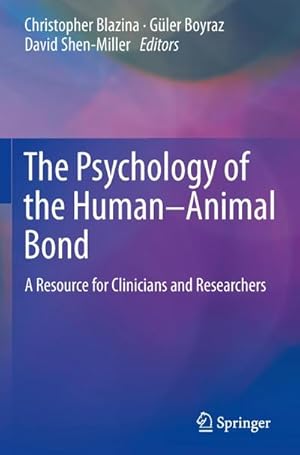 Seller image for The Psychology of the Human-Animal Bond for sale by BuchWeltWeit Ludwig Meier e.K.