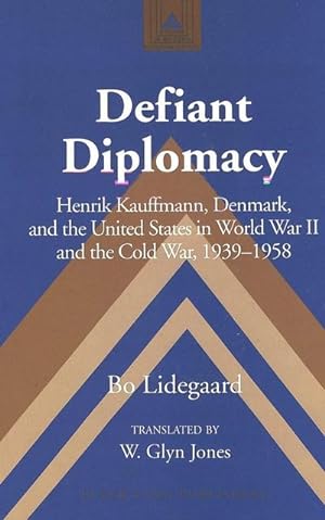 Image du vendeur pour Defiant Diplomacy mis en vente par BuchWeltWeit Ludwig Meier e.K.