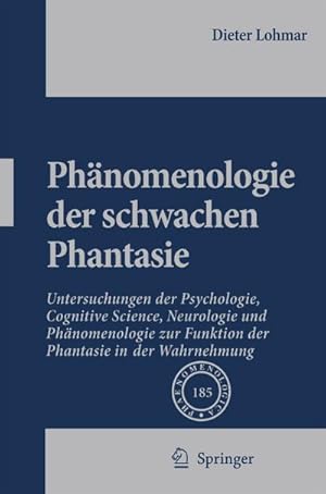 Immagine del venditore per Phnomenologie der schwachen Phantasie venduto da BuchWeltWeit Ludwig Meier e.K.